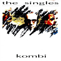 Kombi - The Singles