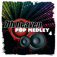 7th Heaven - Pop Medley 4