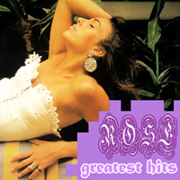 Rose (ITA) - Greatest Hits