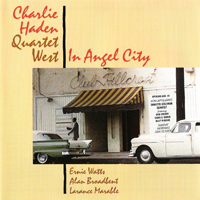 Charlie Haden & Quartet West - In Angel City