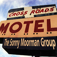 Sonny Moorman Group - Crossroads Motel