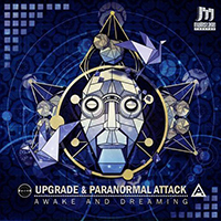 Upgrades - Awake & Dreaming (feat. Paranormal Attack) (Single)