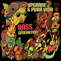 Upgrades - Bass Generation (feat. Pura Vida) (Single)