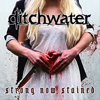 Ditchwater - Strong Now Stained (Remastered 2019)