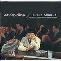 Frank Sinatra - No Once Cares