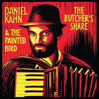 Daniel Kahn & The Painted Bird - The Butcher's Share
