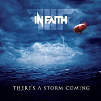 In Faith - There's A Storm Coming