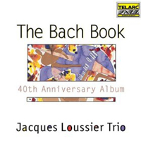 Jacques Loussier Trio - The Bach Book - 40th Anniversary Album