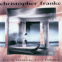 Franke, Christopher - New Music for Films. Volume 1
