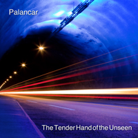 Palancar - The Tender Hand Of The Unseen