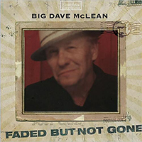McLean, Big Dave - Faded But Not Gone