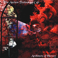 Kirkwood, Jim - Architects of Heresy (as The Ancient Technology Cult)