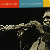 John Coltrane - Impressions (1963 Reissue)