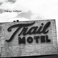 LaFave, Jimmy - Trail Three