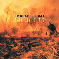 Embrace Today - Soldiers