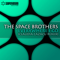 Space Brothers - Everywhere I Go (Claudia Cazacu Mixes)