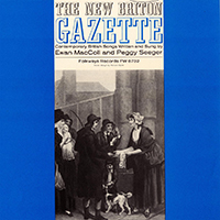 Ewan MacColl - New Briton Gazette, Vol. 1 (feat. Peggy Seeger)