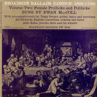 Ewan MacColl - Broadside Ballads, Vol. 2 (London 1600-1700) - Female Frollicks and Politicke