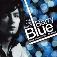 Barry Blue - The Very Best Of Barry Blue - Singer, Songwriter, Producer (CD 1)