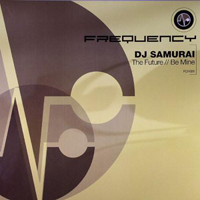 DJ Samurai - The Future / Be Mine (Vinyl Single)