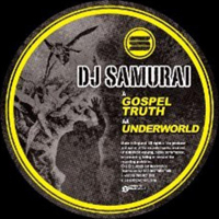 DJ Samurai - Gospel Truth / Underworld (WEB Single)