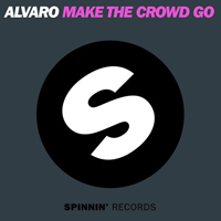 Alvaro (NLD) - Make The Crowd GO