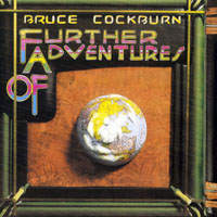 Cockburn, Bruce - Further Adventures Of (Remastered 2002)