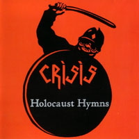 Crisis (GBR) - Holocaust Hymns