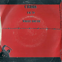 Crisis (GBR) - White Youth (7'' Single)