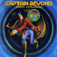 Captain Beyond - Dawn Explosion (Remastered 2008)