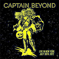 Captain Beyond - 1972-07-30 - Central Park, New York City (2019)