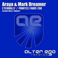 Araya & Mark Dreamer - Eternally / Pirates From Zoo