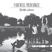 Farewell Milwaukee - Doubtfire Sessions (EP)