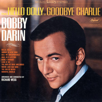 Darin, Bobby - From Hello Dolly To Goodbye Charlie/Venice Blue