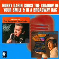 Darin, Bobby - The Shadow Of Your Smile / In A Broadway Bag
