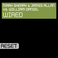 Sherry, Mark - Mark Sherry , James Allan &  William Daniel - Wired (EP) 