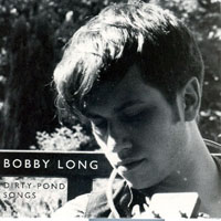 Bobby Long - Dirty Pond Songs