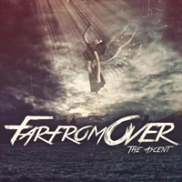 Far From Over - The Ascent