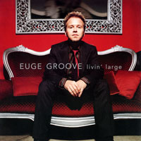 Euge Groove - Livin' Large