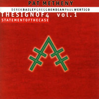 Pat Metheny Group - The Sign Of 4 (CD 1: Statement Of The Case) (split)