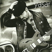 Yasar - Eski Yazlar