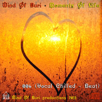 Wind Of Buri - Moments Of Life, Vol. 006: Vocal Chilled - Beat (CD 1)