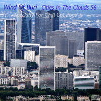 Wind Of Buri - Cities In The Clouds - Specially for 'Chill Out Zone'  (CD 56)