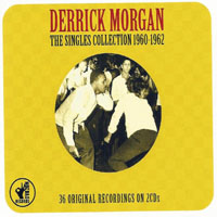 Morgan, Derrick - The Singles Collection, 1960-62 (CD 1)