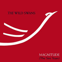 Wild Swans - Magnitude: The Sire Years (CD 2)