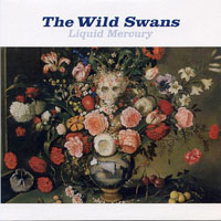 Wild Swans - Liquid Mercury (Single)