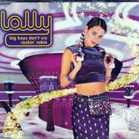 Lolly - Big Boys Don't Cry (UK Maxi Single)