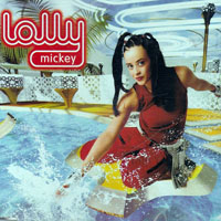 Lolly - Mickey (CD Maxi)