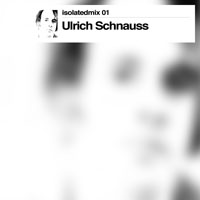 Strangely Isolated Place - Isolatedmix 01 - Ulrich Schnauss