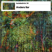Strangely Isolated Place - Isolatedmix 34 - Anders Ilar